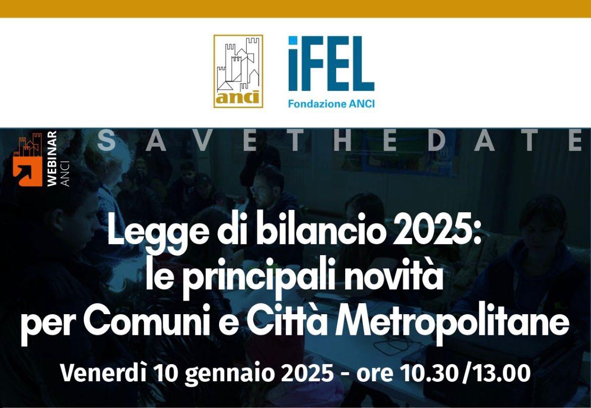 Webina Anci Legge di bilancio 2025 novità per i Comuni e Città Metropolitante